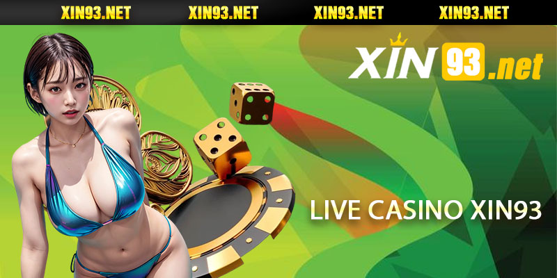 Live Casino Xin93